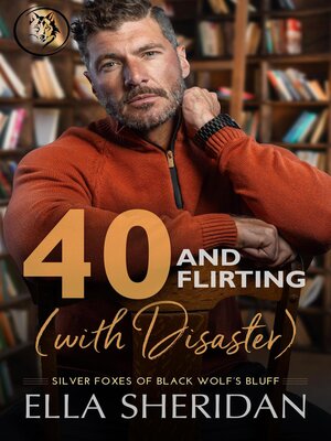 cover image of 40 and Flirting (with Disaster)